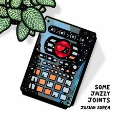 Some Jazzy Joints mp3 Album by Josiah Soren