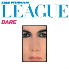 Dare: Singles & Remixes mp3 Artist Compilation by The Human League
