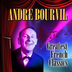 Greatest French Classics mp3 Artist Compilation by Bourvil