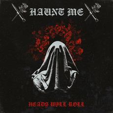Heads Will Roll mp3 Single by Haunt Me