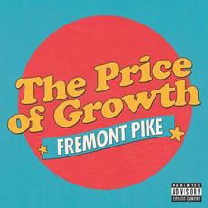 The Price of Growth mp3 Album by Fremont Pike