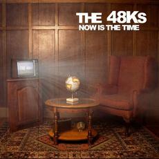 Now Is The Time mp3 Album by The 48ks