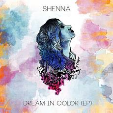 Dream In Color mp3 Album by Shenna