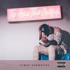 To All The Girls mp3 Album by Verse Simmonds