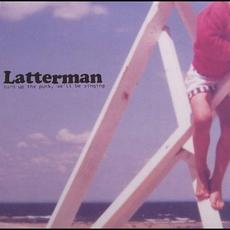 Turn Up the Punk, We’ll Be Singing mp3 Album by Latterman