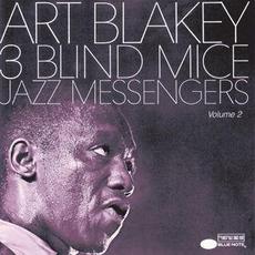 Three Blind Mice, Volume 2 mp3 Album by Art Blakey & The Jazz Messengers