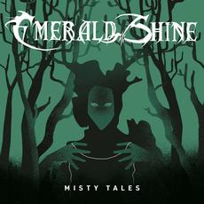 Misty Tales mp3 Album by Emerald Shine