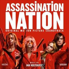 Assassination Nation: Original Motion Picture Soundtrack mp3 Soundtrack by Various Artists