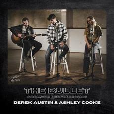 The Bullet (Acoustic Version) mp3 Single by Ashley Cooke & Derek Austin