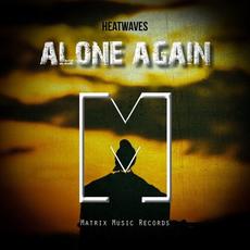Alone Again mp3 Single by Heatwaves