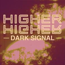 Higher mp3 Single by Dark Signal