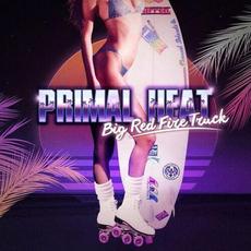 Primal Heat mp3 Single by Big Red Fire Truck