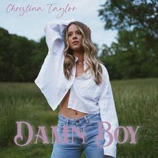Damn Boy mp3 Single by Christina Taylor