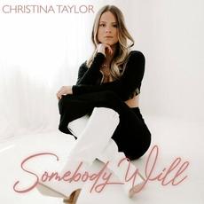Somebody Will mp3 Single by Christina Taylor