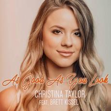 As Good as You Look mp3 Single by Christina Taylor