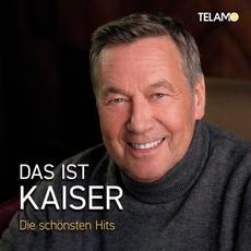 Das ist Kaiser: Die schönsten Hits mp3 Album by Roland Kaiser