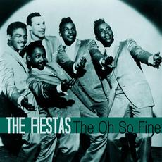 The Oh so Fine mp3 Album by The Fiestas