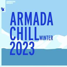 Armada Chill - Winter 2023 mp3 Compilation by Various Artists