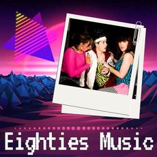 Eighties Music mp3 Compilation by Various Artists
