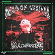 DEAD ON ARRIVAL mp3 Single by Shadowstar