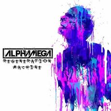 Regeneration Machine mp3 Album by Alphamega