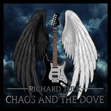 Chaos And The Dove mp3 Album by Richard Tulk
