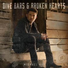 Dive Bars & Broken Hearts mp3 Album by Michael Ray