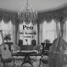 My Acoustic Works 2 mp3 Album by Peo