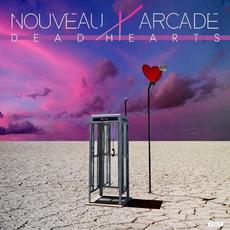 Dead Hearts mp3 Album by Nouveau Arcade