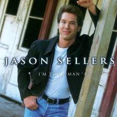 I'm Your Man mp3 Album by Jason Sellers