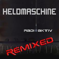 Radioaktiv Remixed mp3 Remix by Heldmaschine