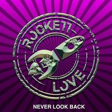 Never Look Back mp3 Single by Rockett Love