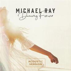 Dancing Forever (Acoustic Version) mp3 Single by Michael Ray
