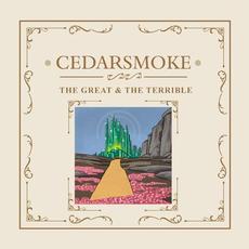 The Great & The Terrible mp3 Album by Cedarsmoke