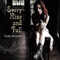 Every Rise And Fall mp3 Album by Cindy Alexander