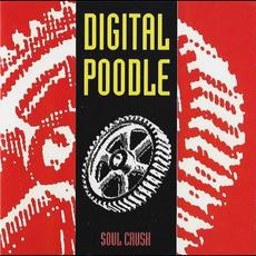 Soul Crush mp3 Album by Digital Poodle