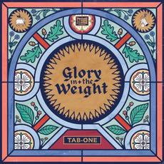 Glory in the Weight mp3 Album by Tab‐One