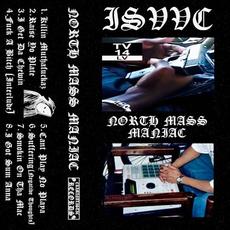 North Mass Maniac mp3 Album by ISVVC