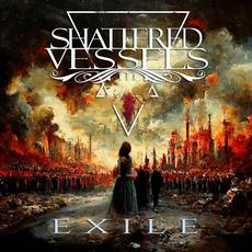 Exile mp3 Album by Shattered Vessels