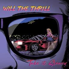 Take It Sleazy mp3 Album by Will The Thrill