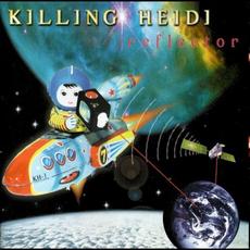 Reflector mp3 Album by Killing Heidi