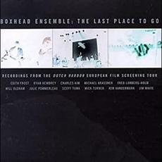 The Last Place to Go mp3 Album by Boxhead Ensemble