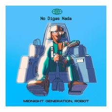 No Digas Nada (feat. Robot95) mp3 Single by Midnight Generation