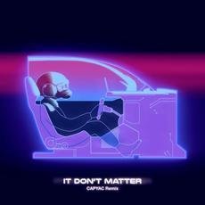 It Don't Matter (CAPYAC Remix) mp3 Single by Midnight Generation