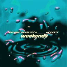 Weekends (feat. Modesta) mp3 Single by Midnight Generation