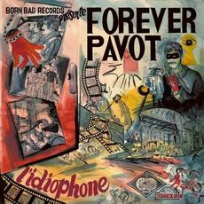 L’Idiophone mp3 Album by Forever Pavot