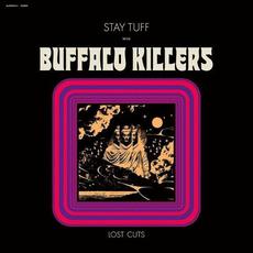 Stay Tuff / Lost Cuts mp3 Album by Buffalo Killers