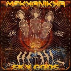 Sky Gods mp3 Album by Mekkanikka
