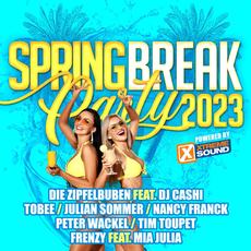 Spring Break 2023 (Powered By Xtreme Sound) mp3 Compilation by Various Artists