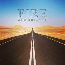 Fire At Midnight III mp3 Album by Fire At Midnight